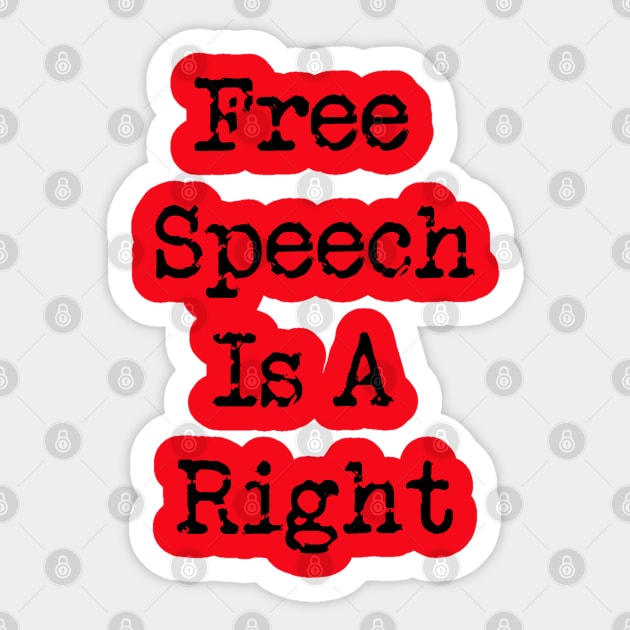 Free Speech is A Right - independence Day Sticker by DesignsbyZazz